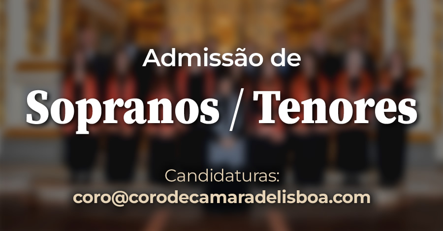 Admissão de novos elementos: Sopranos e Tenores