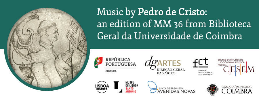 Announcing LCC's latest publishing project: Music by Pedro de Cristo: an edition of MM 36 from Biblioteca Geral da Universidade de Coimbra