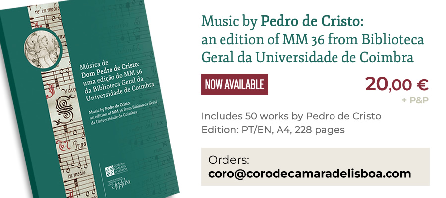 The book from LCC's latest publishing project is now available for sale: 'Music by Pedro de Cristo: an edition of MM 36 from Biblioteca Geral da Universidade de Coimbra'